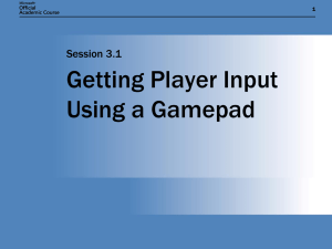 Slides 3.1 Getting Player Input Using a - Programming Wiki