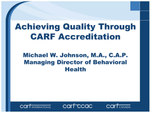 Achieving Quality through CARF Accreditation, Michael Johnson