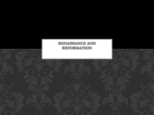 Renaissance and Reformation -Blog
