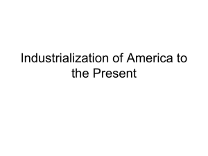 Industrialization of America to the Present