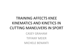 TRAINING AFFECTS KNEE KINEMATICS AND KINETICS IN