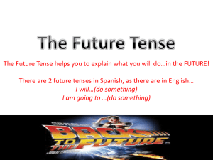 Translate the sentences into Spanish using the NEAR FUTURE tense