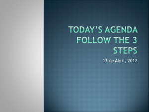 Today's agenda Follow the 3 steps