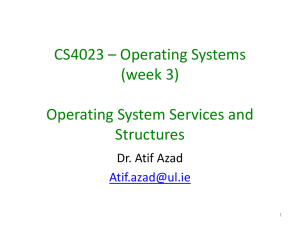 CS4023 * Operating Systems