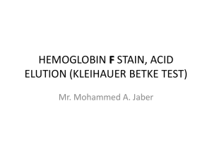 HEMOGLOBIN F STAIN, ACID ELUTION (KLEIHAUER BETKE TEST)
