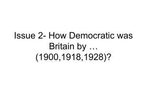 Issue 2- How Democratic was Britain by 1918?