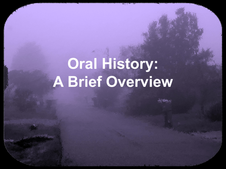 Oral History A Brief Overview