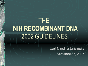 THE NIH RECOMBINANT DNA GUIDELINES