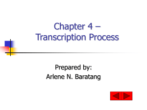 Chapter 4 - Transcription Process