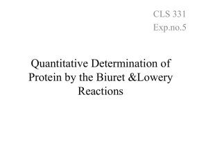 Quantitative Determination of Protein by the Biuret &Lowery Reactions