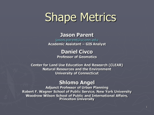 Shape Metrics - Center for Land Use Education and Research