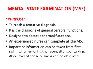 MENTAL STATE EXAMINATION (MSE)
