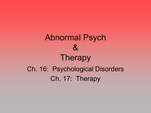 Unit 6: Abnormal Psych & Therapy