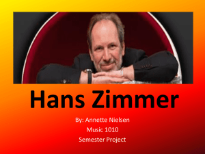 Music 1010...Semester Project...Hans Zimmer Powerpoint