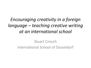 Encouraging creativity in a foreign language * teaching creative
