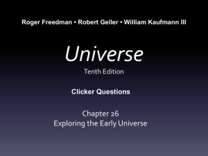 Exploring the Early Universe Chapter 26 PowerPoint