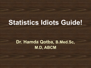 Statistics Idiots Guide!