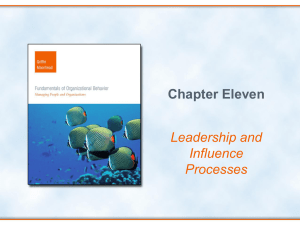 Chapter Eleven Leadership and Influence Processes