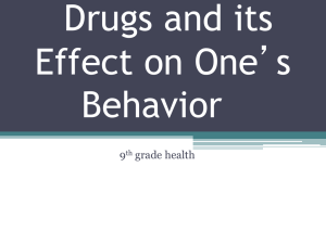 Drugs and its Effect on One's Behavior