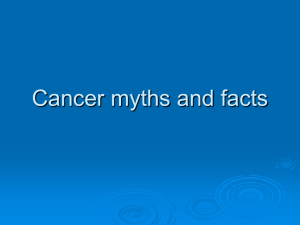 Cancer myths and facts