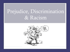 Prejudice, Discrimination & Racism