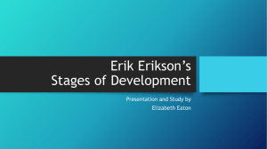 Erik Erikson*s Stages of Development