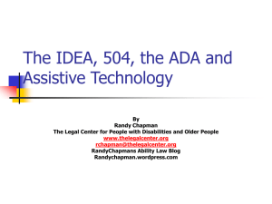 The IDEA, 504, the ADA and Assistive Technology