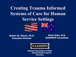 Creating Trauma Informed Systems of Care for Human