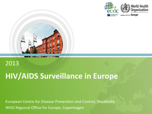 HIV AIDS surveillance report 2013 - ECDC