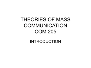THEORIES OF MASS COMMUNICATION COM 205