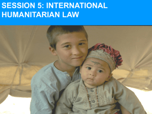 Session 5 International Humanitarian Law