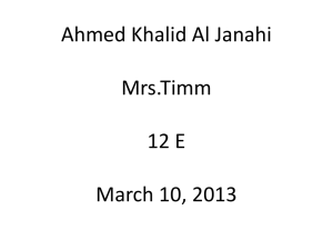 Ahmed Khalid Al Janahi Mrs.Timm 12 E March 10, 2013