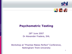 Rationale for psychometric testing?