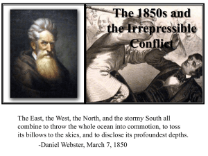 The 1850s and the Irrepressible Conflict