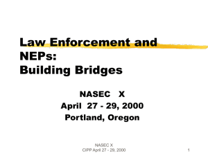 Law Enforcement and NEPs: Building Bridges