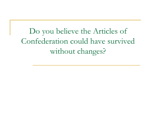 Do you believe the Articles of Confederation could have survived
