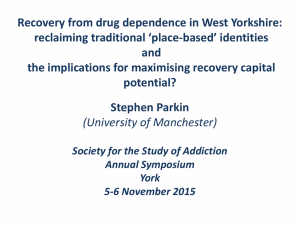 Recovery from drug dependence in West Yorkshire: reclaiming
