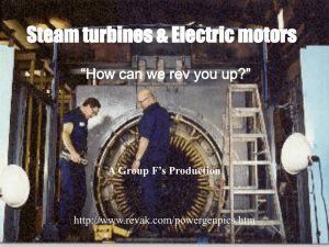 Steam turbines & Electric motors