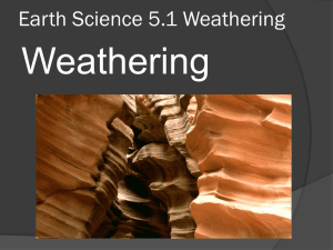 Earth Science 5.1 Weathering