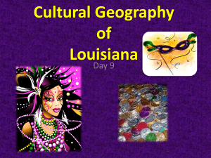 Cultural Geography - Louisiana History