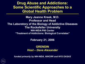Drug abuse and addictions, some scientific approaches to a global
