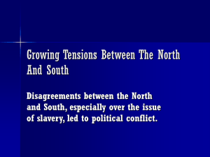 Growing Tensions Between The North And South