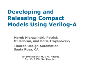 Developing and Releasing Compact Models Using Verilog-A - Mos-AK