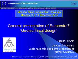 R Frank- General presentation of Eurocode 7, TAIEX & Moscow