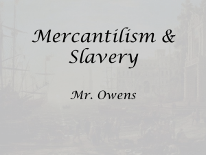 Mercantilism & Slavery