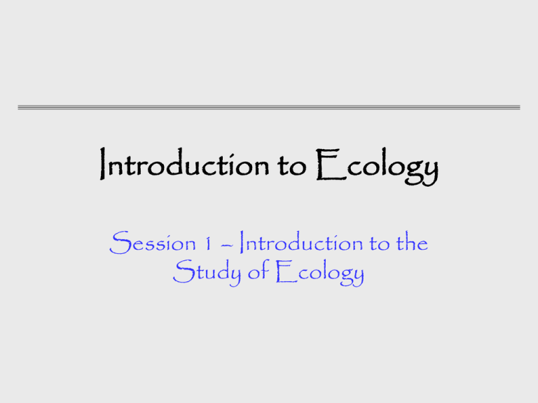 The Science Of Ecology