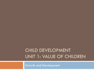 Child Development Unit 1: Value of Children