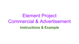 Element Project Commercial & Advertisement