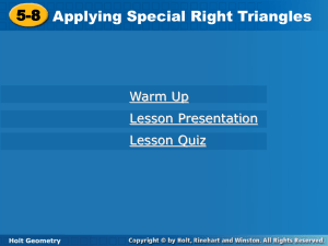 Geo 5.8 Applying Special Right Triangles PP