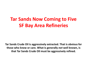 Tar sands crude oil requires "aggressive"